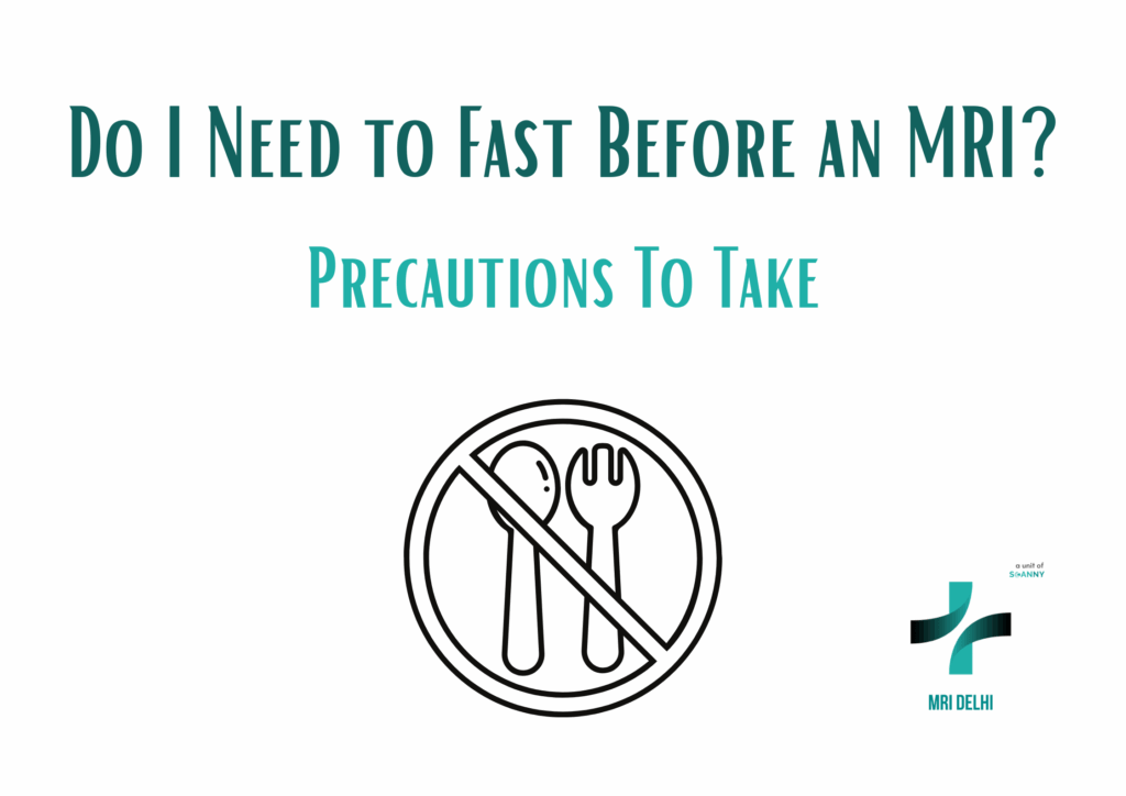 Do I Need to Fast Before an MRI