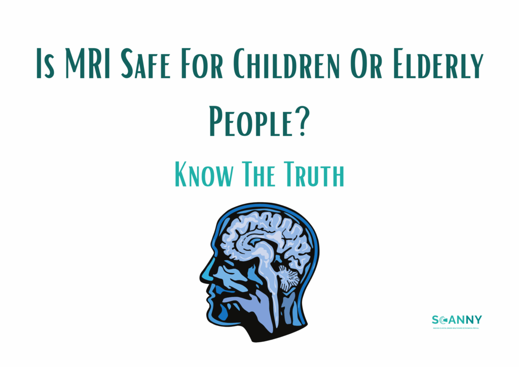 Is MRI Safe For Children Or Elderly People