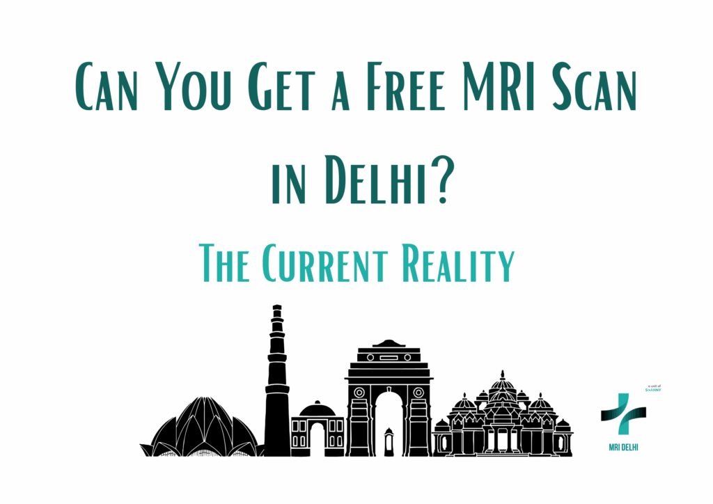 Can You Get a Free MRI Scan  in Delhi