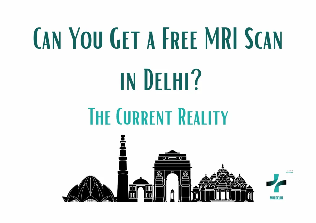 Can You Get a Free MRI Scan in Delhi